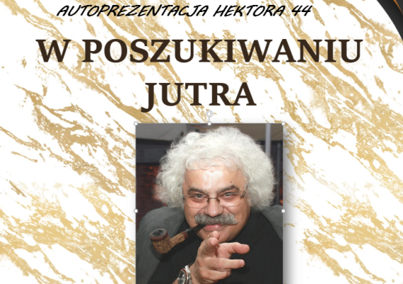 Ukazała się kolekcjonerska autobiografia pt. "W poszukiwaniu jutra" autorstwa Stanisława Lisa - Hektora, Wiceprezesa Rady Głównej  Stowrzyszenia Autorów Polskich w Warszawie.